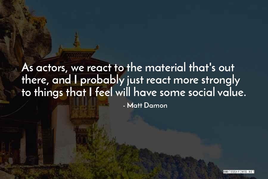 Matt Damon Quotes 1794970