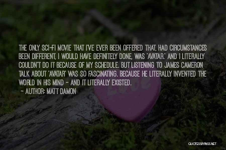 Matt Damon Quotes 2108676