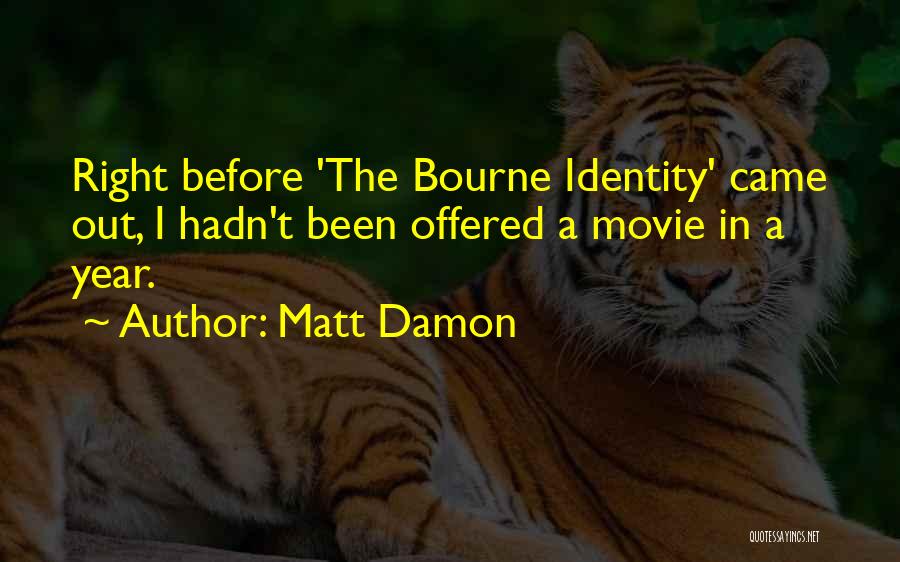 Matt Damon Quotes 494007 Matt Damon Quotes 494007