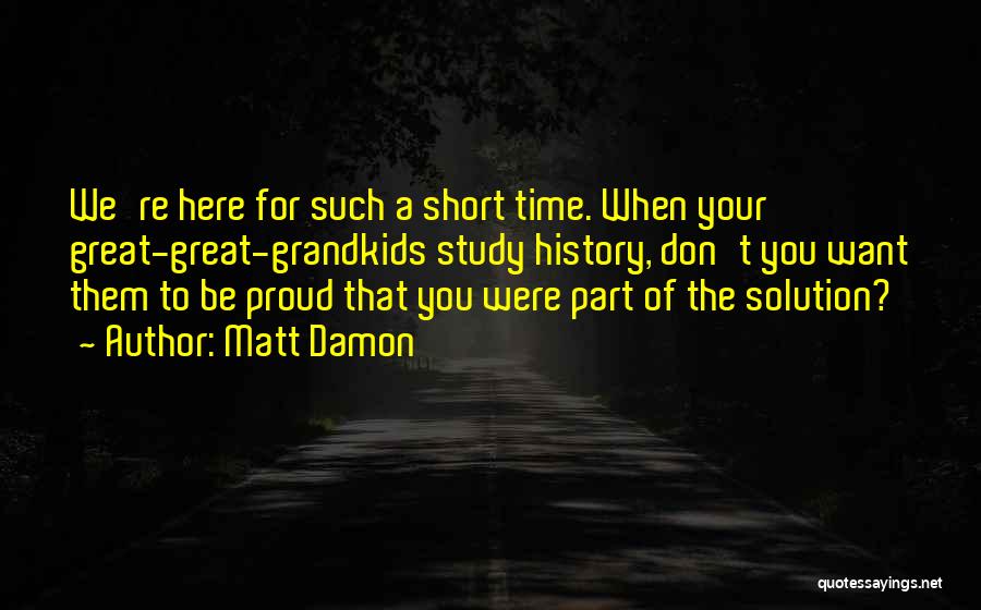Matt Damon Quotes 547487 Matt Damon Quotes 547487