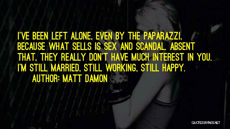 Matt Damon Quotes 615981 Matt Damon Quotes 615981