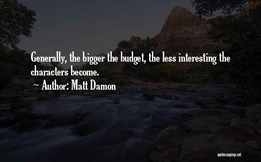 Matt Damon Quotes 762132
