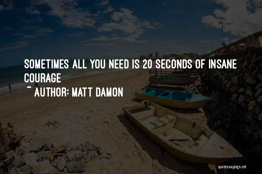 Matt Damon Quotes 807568