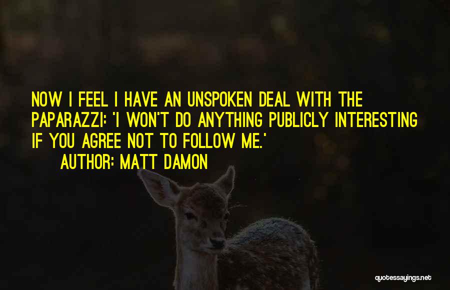 Matt Damon Quotes 828361 Matt Damon Quotes 828361