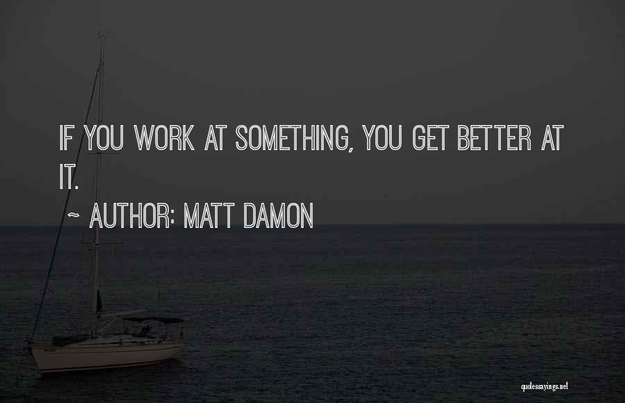 Matt Damon Quotes 892890
