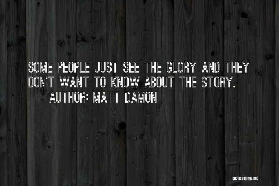Matt Damon Quotes 895612 Matt Damon Quotes 895612