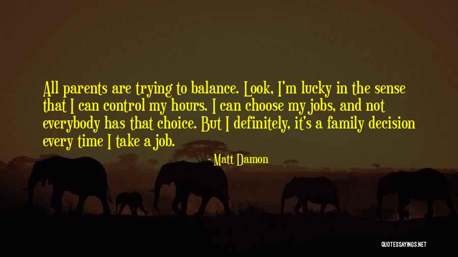 Matt Damon Quotes 933821