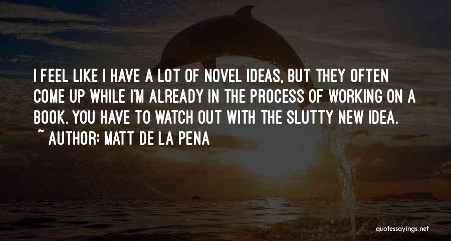 Matt De La Pena Quotes 1316401