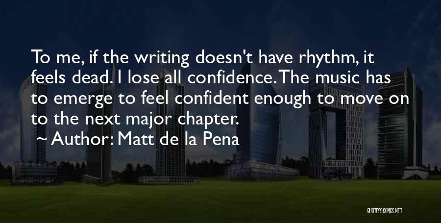 Matt De La Pena Quotes 1784759