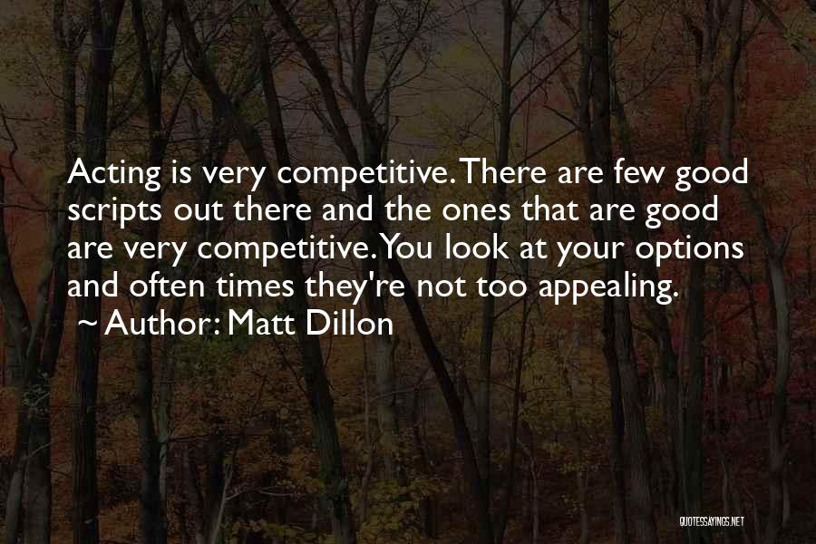 Matt Dillon Quotes 1117930