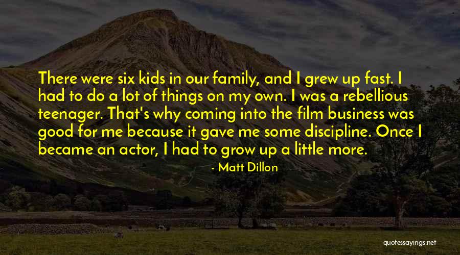 Matt Dillon Quotes 1427799