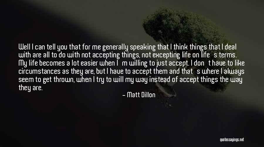 Matt Dillon Quotes 2175764