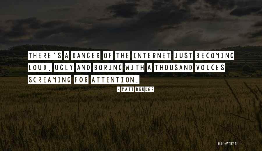 Matt Drudge Quotes 1071110 Matt Drudge Quotes 1071110