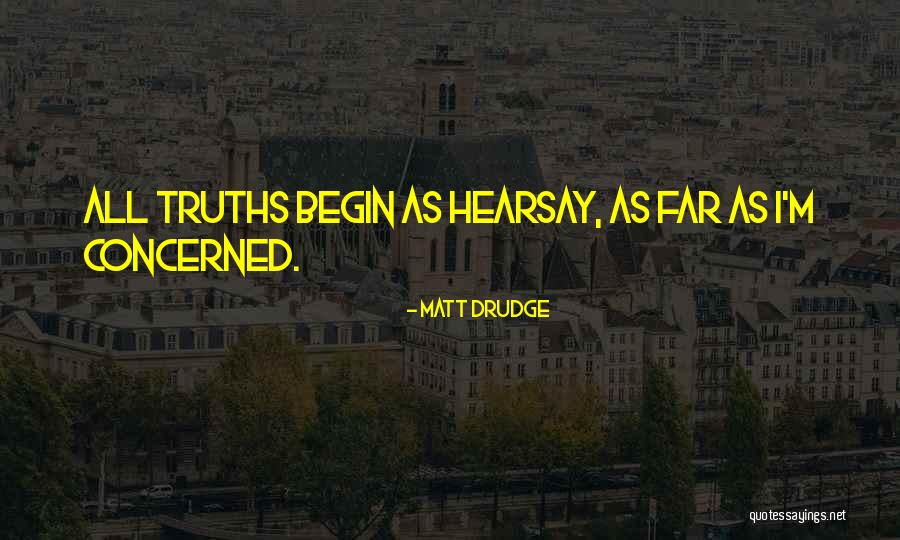 Matt Drudge Quotes 121667 Matt Drudge Quotes 121667