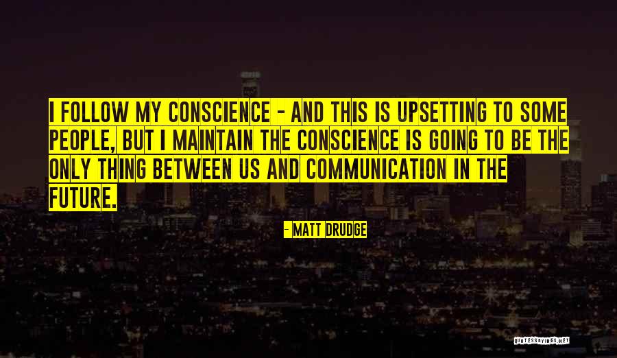 Matt Drudge Quotes 1386017