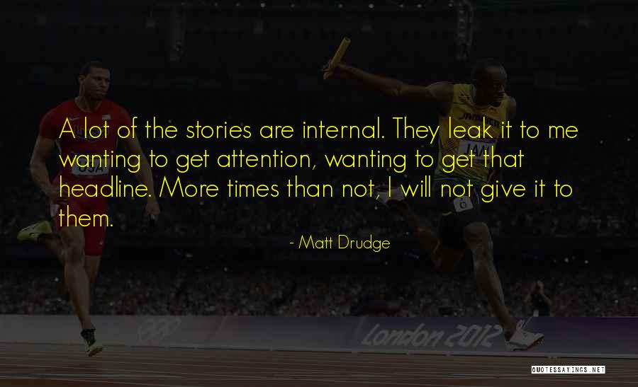 Matt Drudge Quotes 1624835 Matt Drudge Quotes 1624835