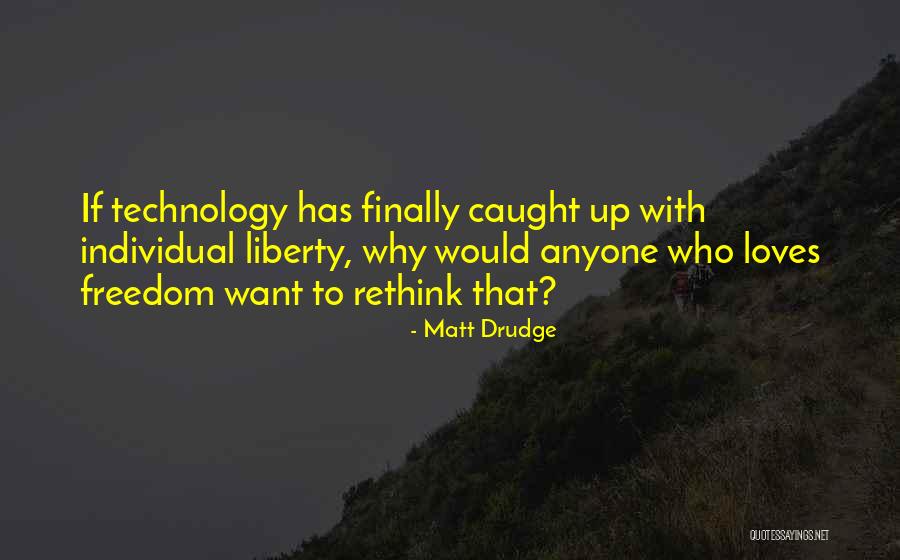 Matt Drudge Quotes 211605