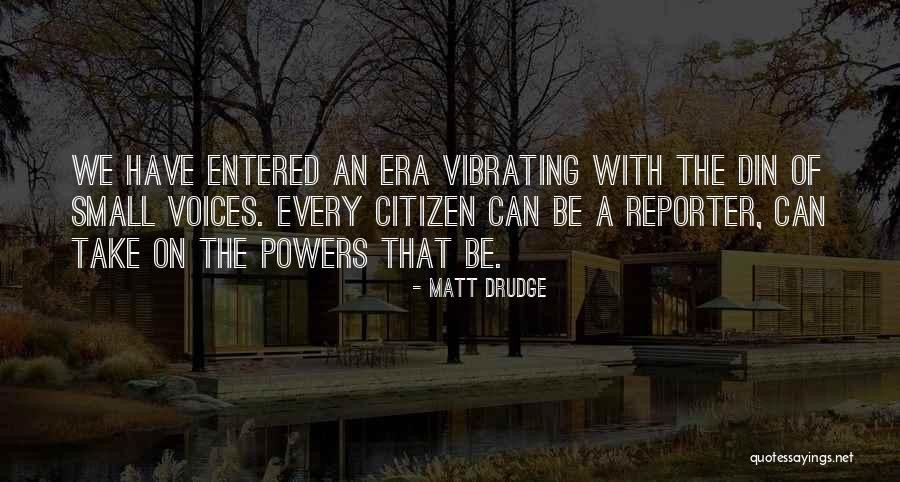 Matt Drudge Quotes 552956 Matt Drudge Quotes 552956