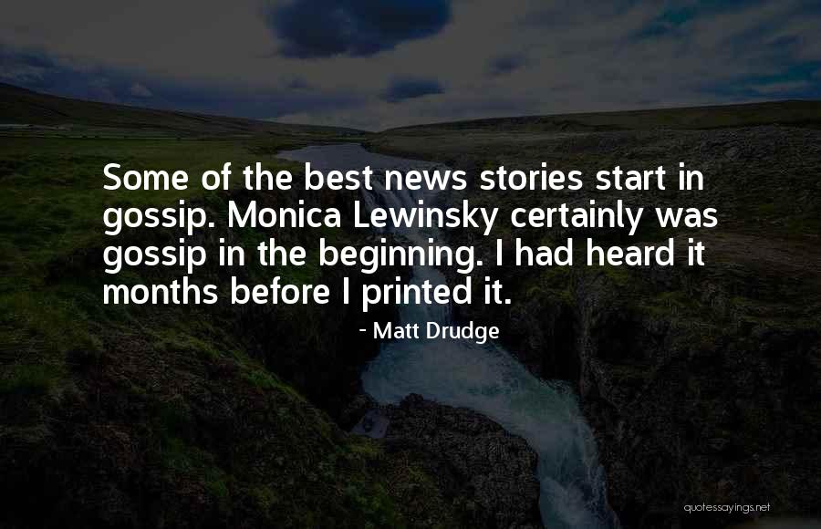 Matt Drudge Quotes 94548