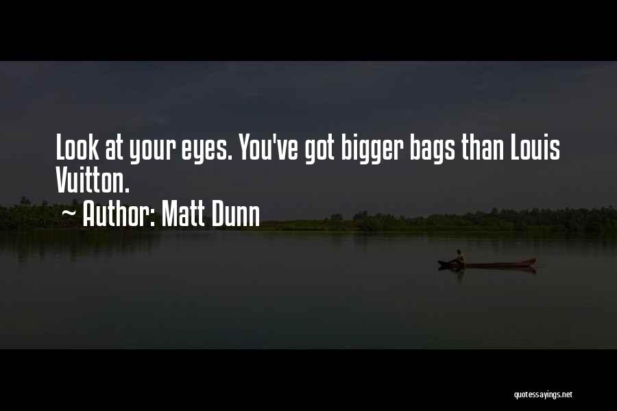 Matt Dunn Quotes 1137041