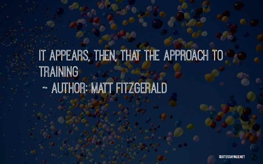 Matt Fitzgerald Quotes 485361