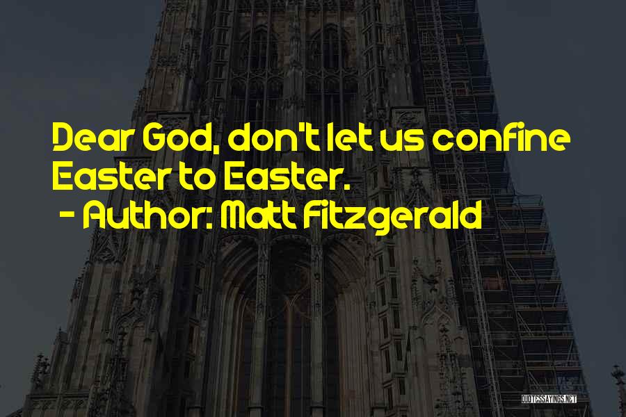 Matt Fitzgerald Quotes 927680