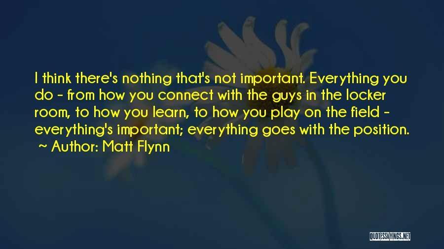 Matt Flynn Quotes 1894605