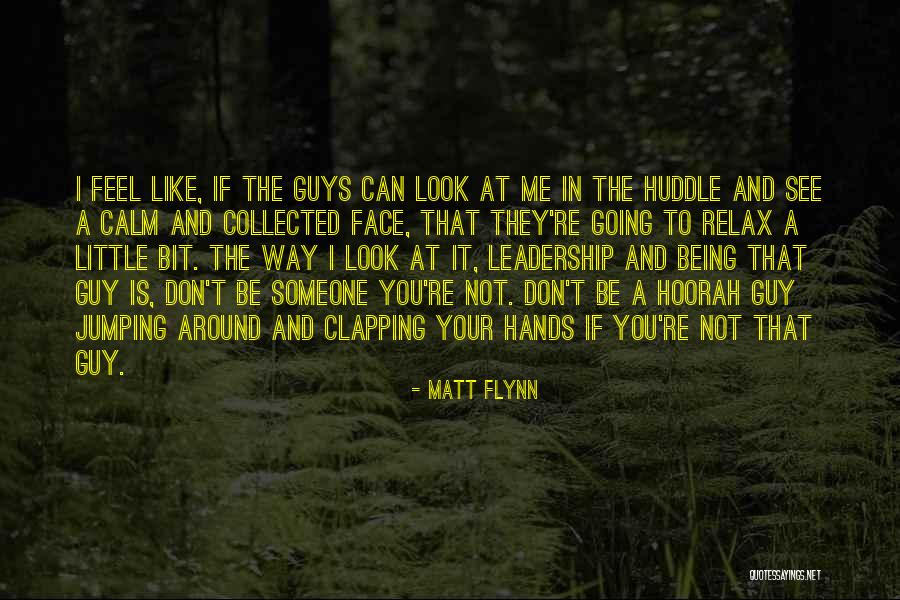 Matt Flynn Quotes 2234297