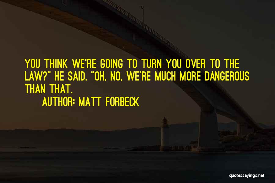 Matt Forbeck Quotes 2033476