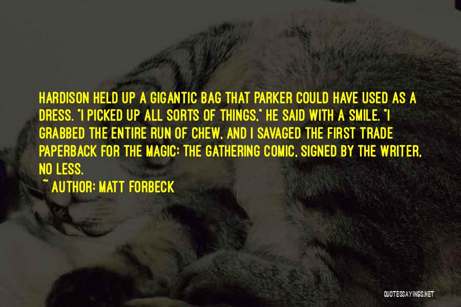 Matt Forbeck Quotes 2088046