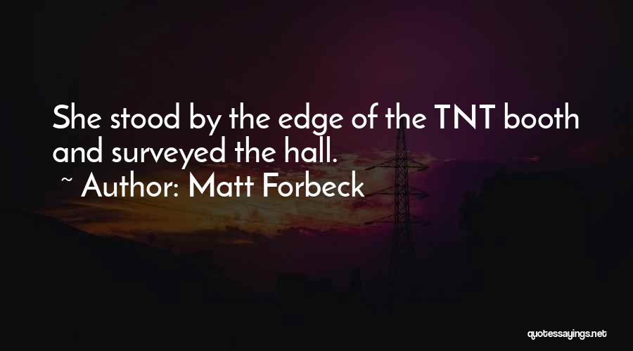 Matt Forbeck Quotes 550999