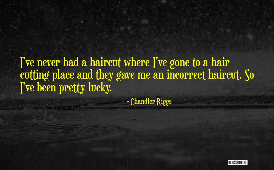 Matt Fraser Quotes By Chandler Riggs Matt Fraser Quotes By Chandler Riggs