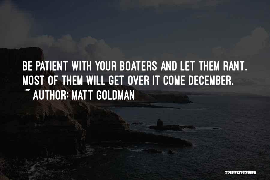 Matt Goldman Quotes 1006966