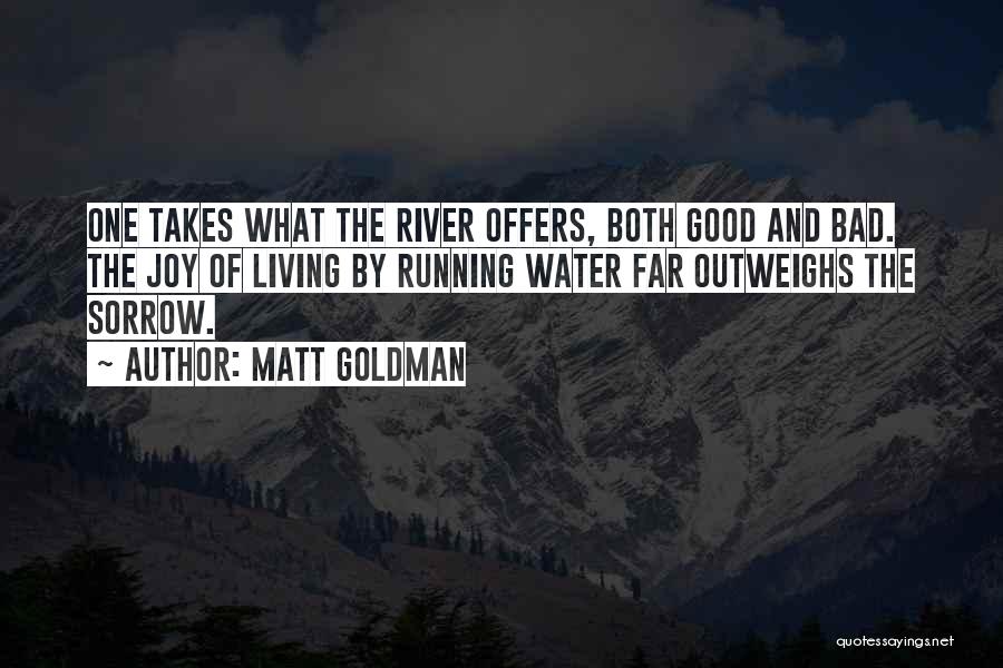 Matt Goldman Quotes 938248