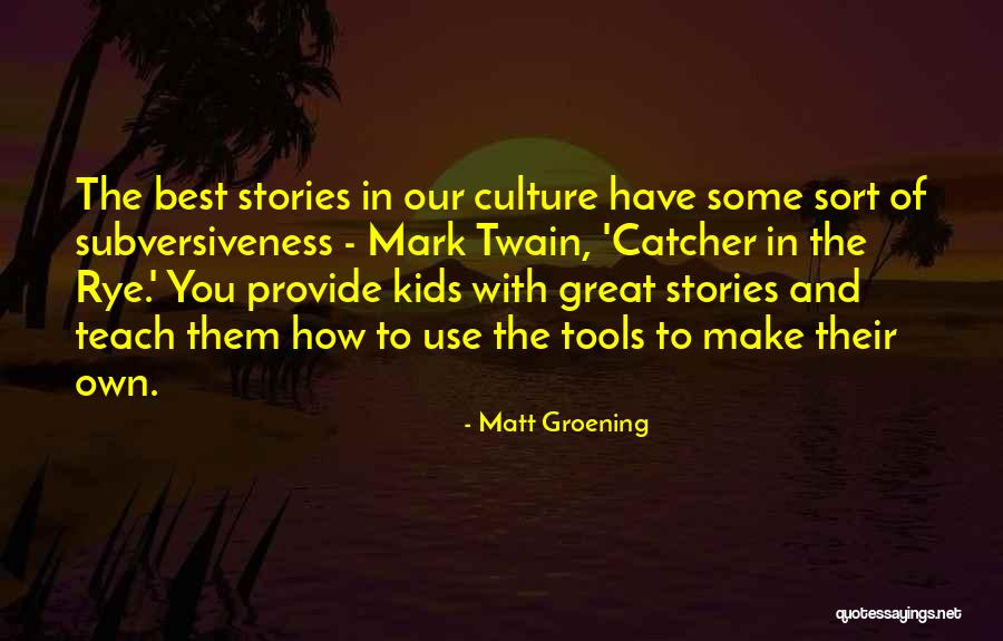 Matt Groening Quotes 1424747 Matt Groening Quotes 1424747