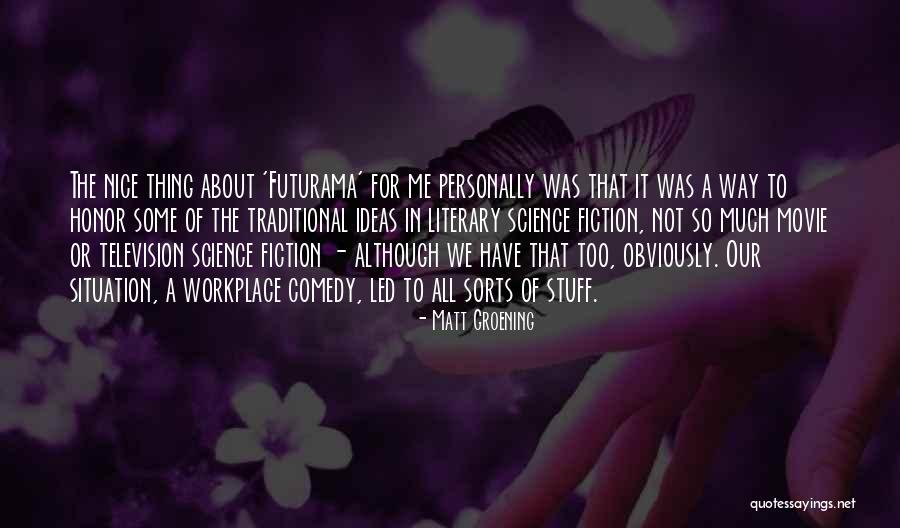 Matt Groening Quotes 1461856 Matt Groening Quotes 1461856