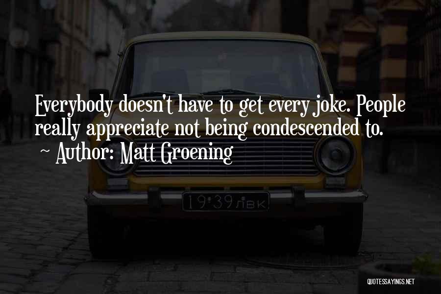 Matt Groening Quotes 1883898