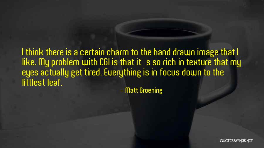 Matt Groening Quotes 2083597 Matt Groening Quotes 2083597
