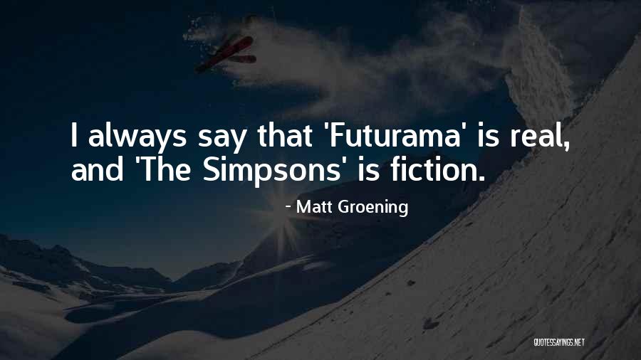 Matt Groening Quotes 749346