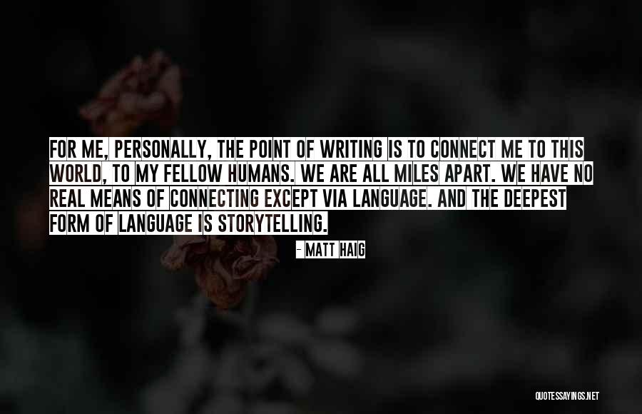 Matt Haig Quotes 2109367 Matt Haig Quotes 2109367