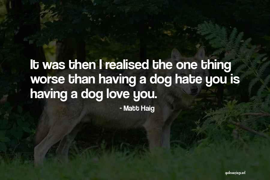 Matt Haig Quotes 690419