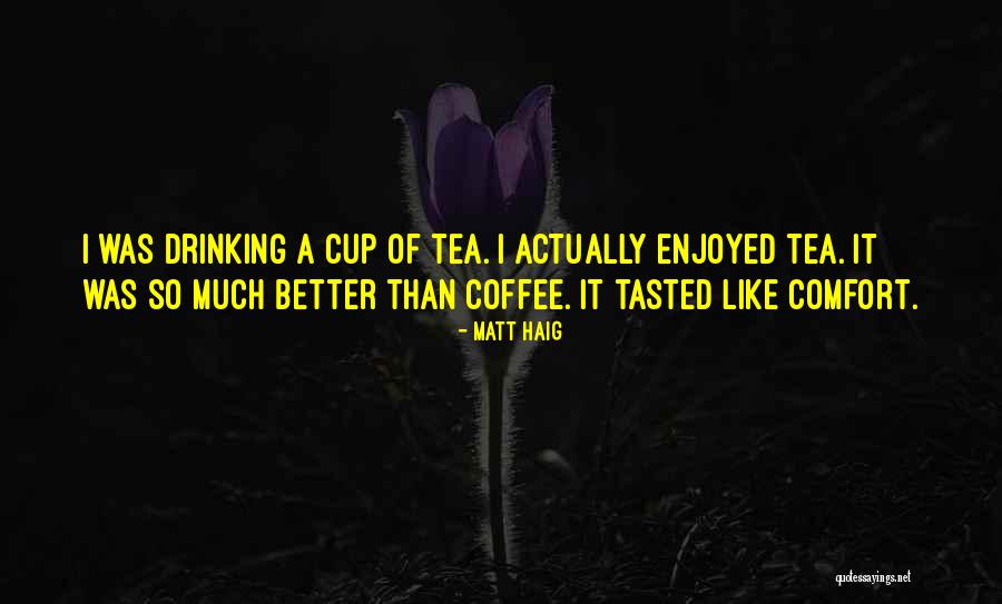 Matt Haig Quotes 986536 Matt Haig Quotes 986536
