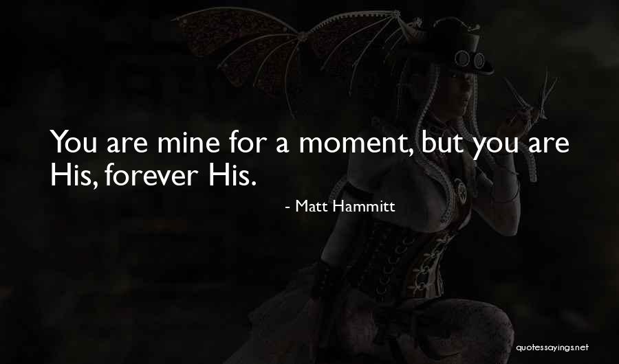 Matt Hammitt Quotes 1437034