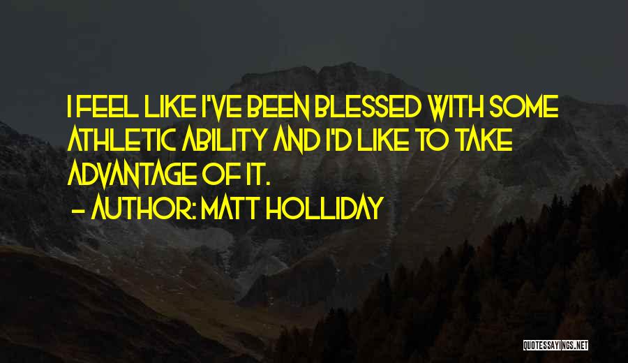 Matt Holliday Quotes 1403776