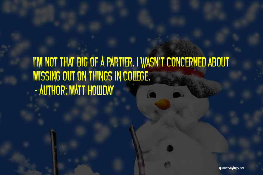 Matt Holliday Quotes 1954722