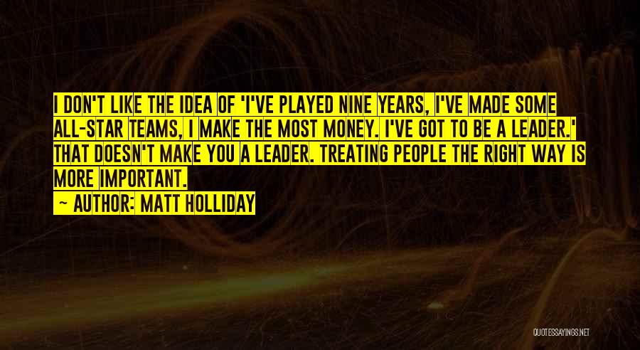 Matt Holliday Quotes 2235970