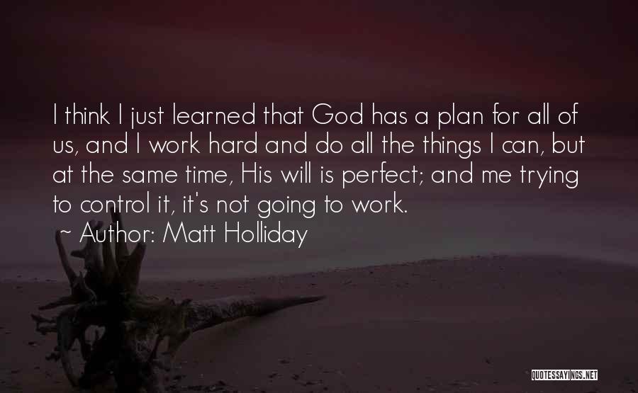 Matt Holliday Quotes 94139