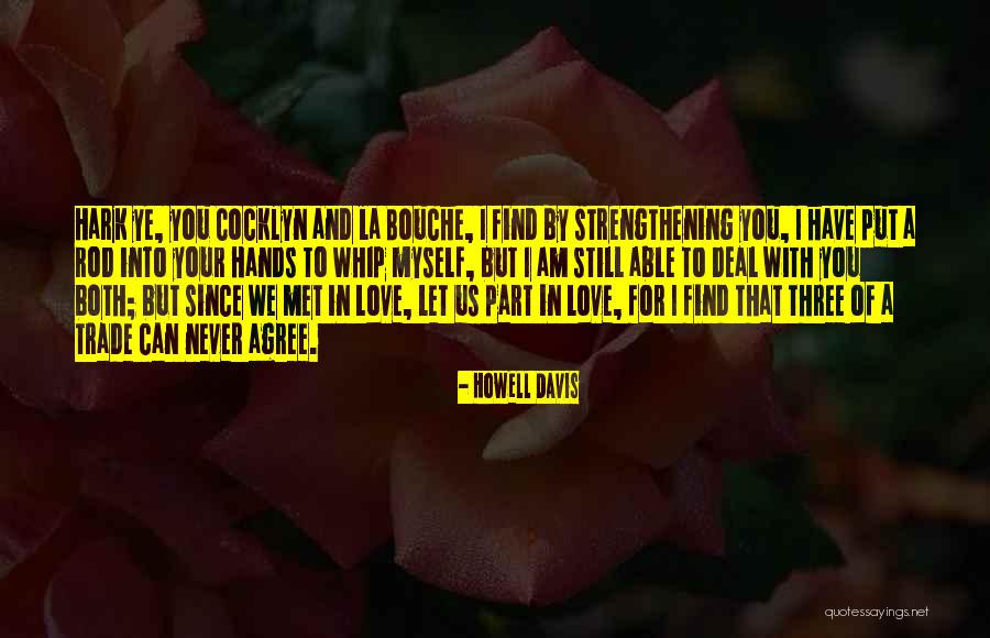 Matt Ishida Quotes By Howell Davis Matt Ishida Quotes By Howell Davis
