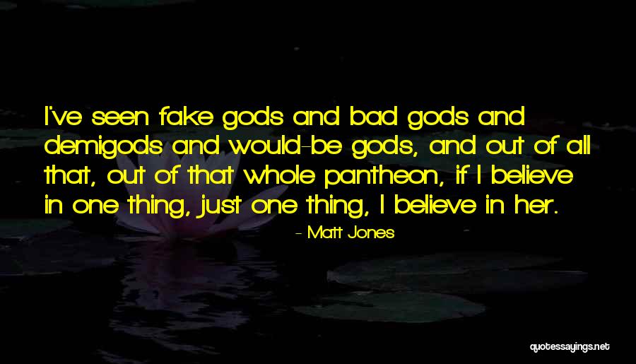 Matt Jones Quotes 2106869