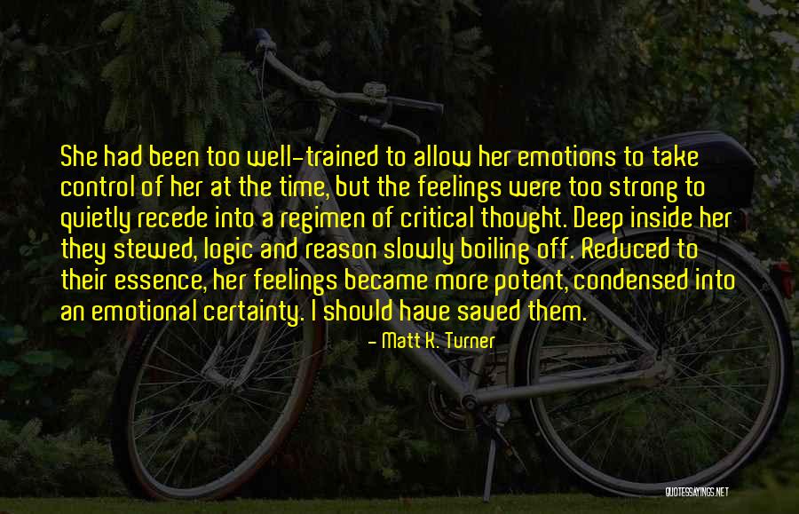 Matt K. Turner Quotes 1164393 Matt K. Turner Quotes 1164393